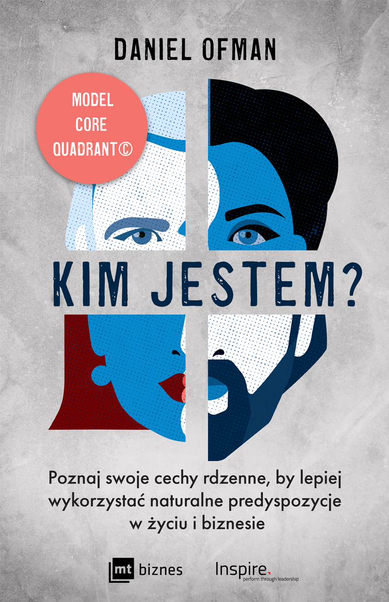 Image of Kim jestem? Poznaj swoje cechy rdzenne, by lepiej wykorzystać naturalne predyspozycje w życiu i biznesie