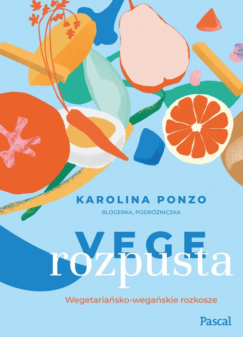 Image of Vege rozpusta Wegetariańsko-wegańskie rozkosze