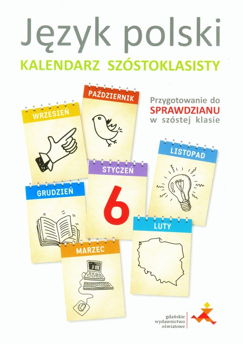 Image of Język polski Kalendarz szóstoklasisty Przygotowanie do sprawdzianu w szóstej klasie