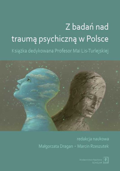 Image of Z badań nad traumą psychiczną w Polsce Książka dedykowana Profesor Mai-Lis Turlejskiej