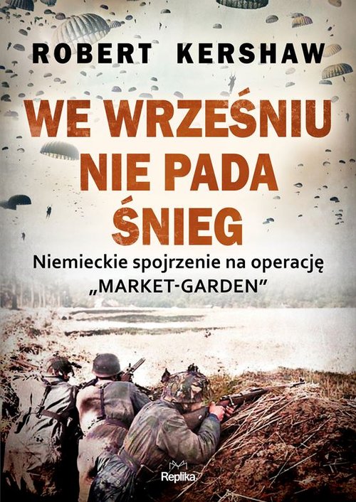 Image of We wrześniu nie pada śnieg Niemieckie spojrzenie na operację
