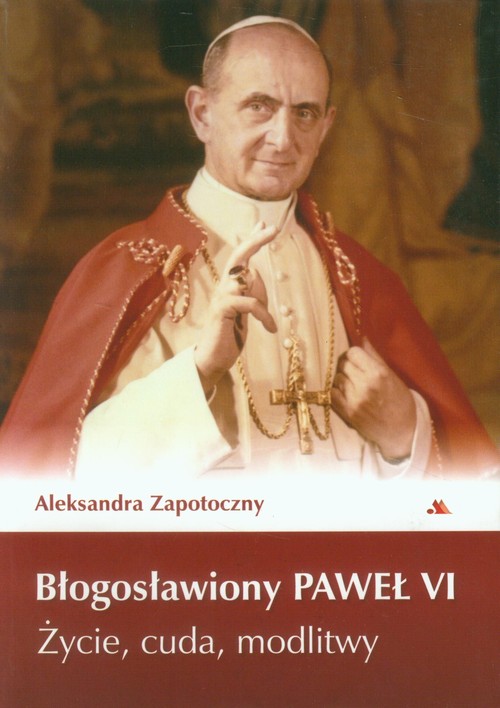 Image of Błogosławiony Paweł VI Życie, cuda, modlitwy