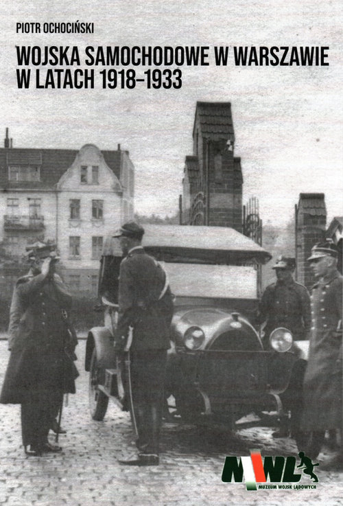 Image of Wojska samochodowe w Warszawie w latach 1918-1933