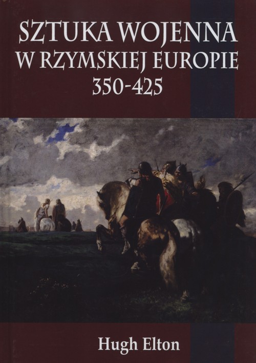 Image of Sztuka wojenna w rzymskiej Europie 350-425
