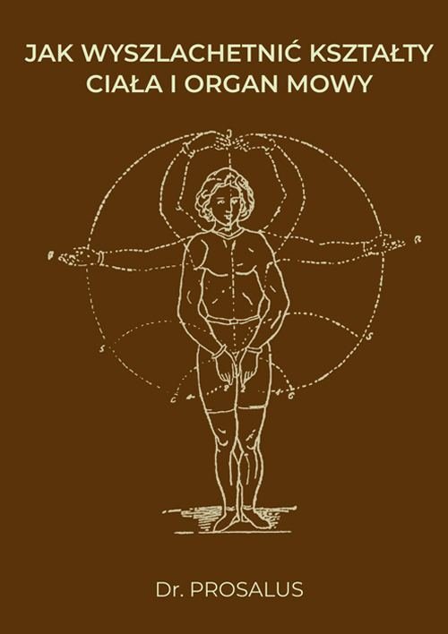 Image of Jak wyszlachetnić kształty ciała i organ mowy