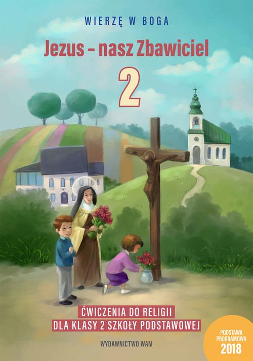 Image of Jezus - nasz Zbawiciel Ćwiczenia do religii dla klasy 2 szkoły podstawowej
