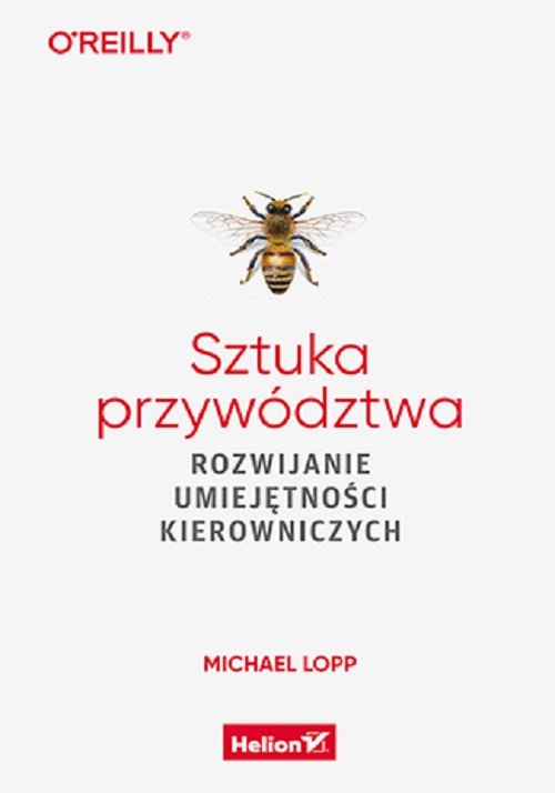 Image of Sztuka przywództwa Rozwijanie umiejętności kierowniczych
