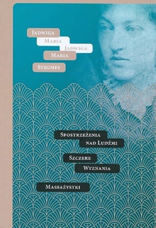 Image of Spostrzeżenia nad Ludźmi Szczere wyznania Massażystki