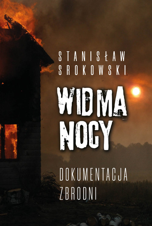 Image of Widma nocy Dokumentacja zbrodni
