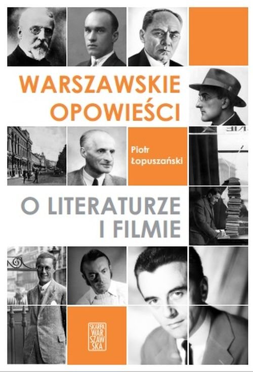 Image of Warszawskie opowieści o literaturze i filmie