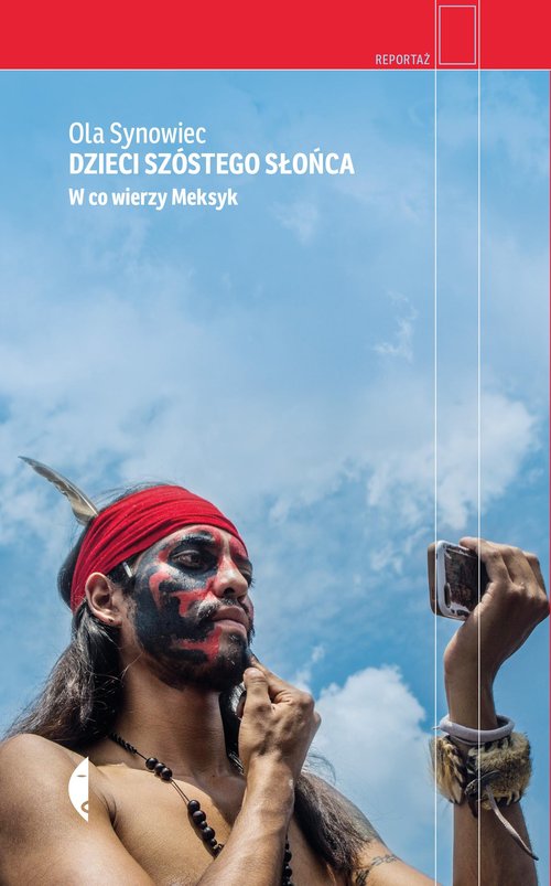 Image of Dzieci Szóstego Słońca. W co wierzy Meksyk