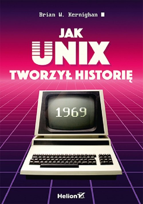 Image of Jak Unix tworzył historię