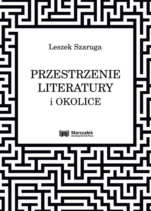 Image of Przestrzenie literatury i okolice