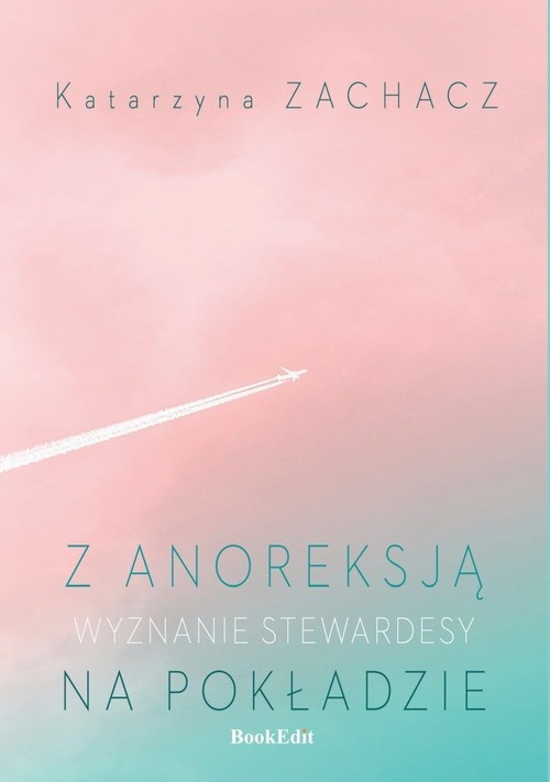 Image of Z anoreksją na pokładzie Wyznanie stewardesy
