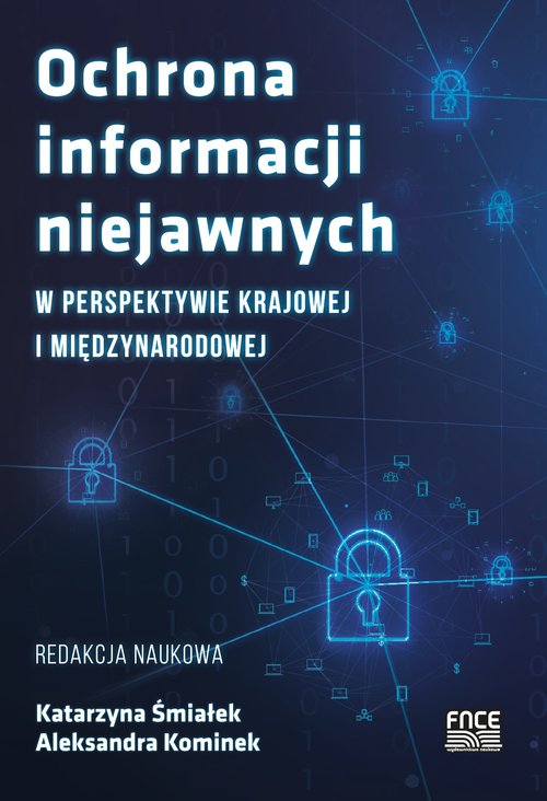 Image of Ochrona informacji niejawnych w perspektywie krajowej i międzynarodowej