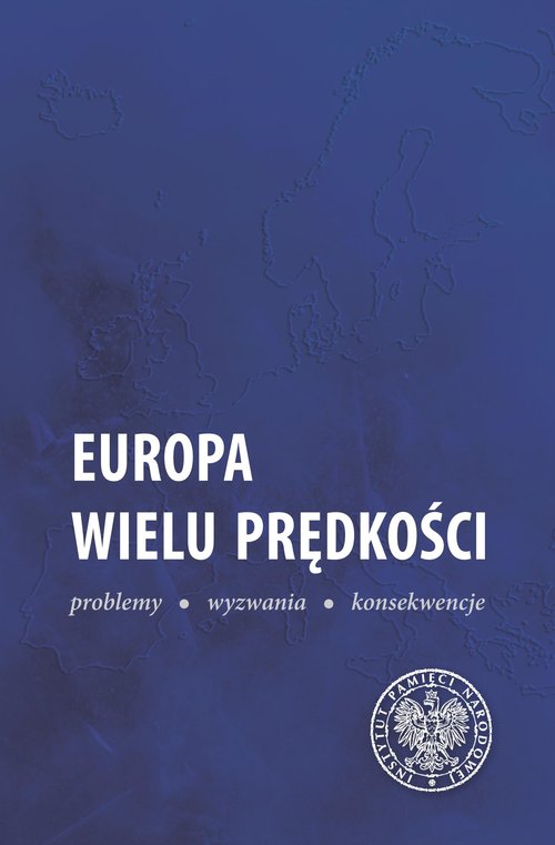 Image of Europa wielu prędkości Problemy, wyzwania, konsekwencje