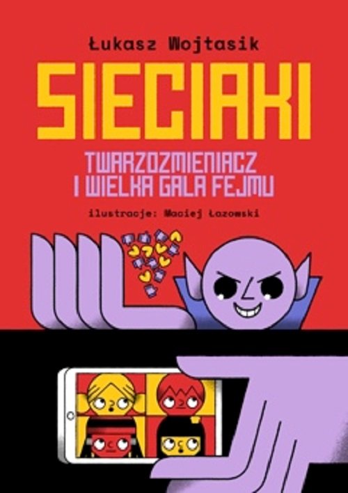 Image of Sieciaki Twarzozmieniacz i wielka gala fejmu