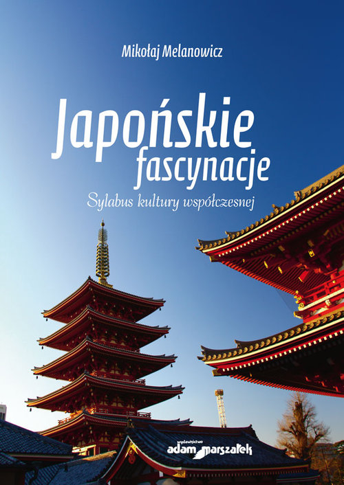 Image of Japońskie fascynacje. Sylabus kultury współczesnej