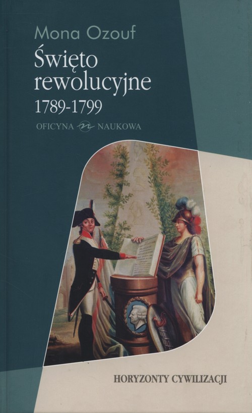 Image of Święto rewolucyjne 1789 - 1799 Horyzonty cywilizacji