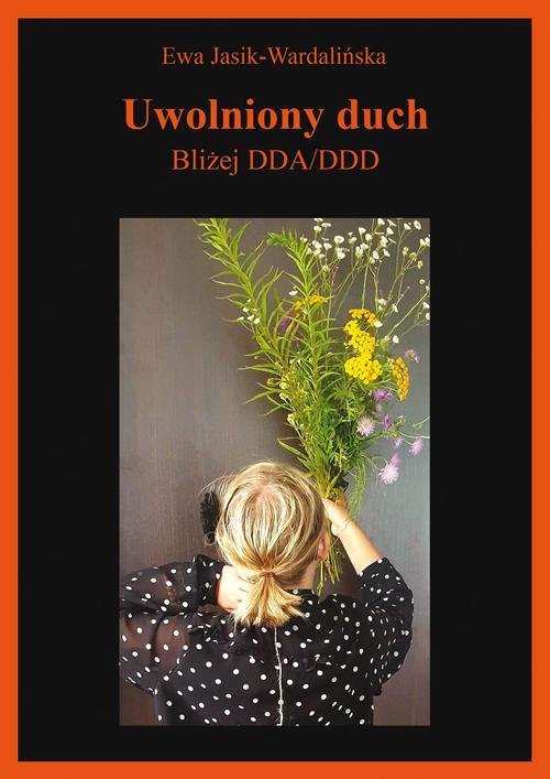 Image of Uwolniony duch Bliżej DDA/DDD