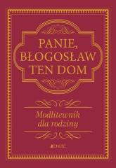 Image of Panie Błogosław Ten Dom Modlitewnik dla rodziny