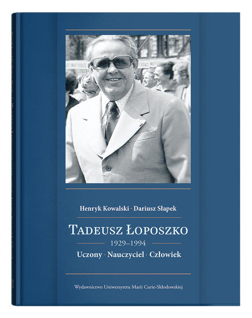 Image of Tadeusz Łoposzko (1929-1994) Uczony Nauczyciel Człowiek