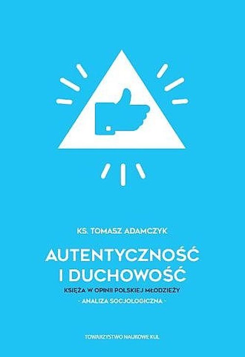 Image of Autentyczność i duchowość Księża w opinii polskiej młodzieży Analiza socjologiczna