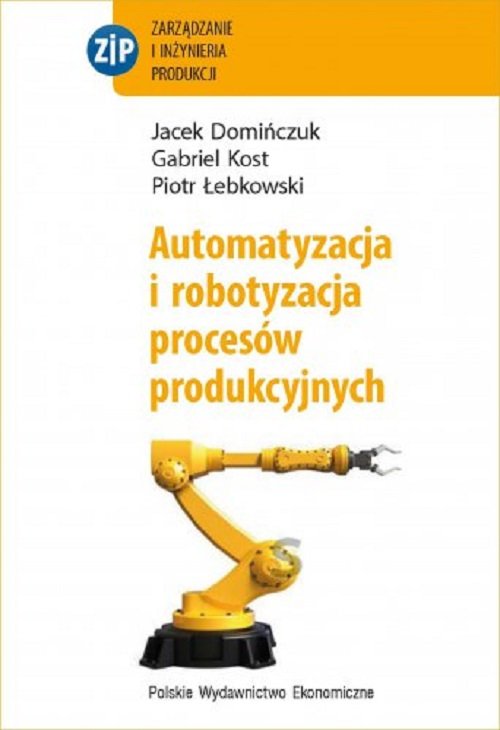 Image of Automatyzacja i robotyzacja procesów produkcyjnych