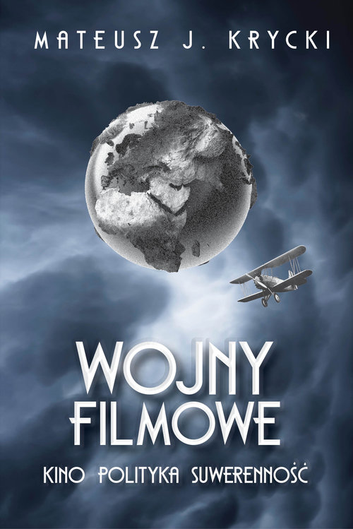 Image of Wojny filmowe Kino. Polityka. Suwerenność