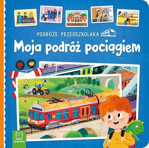 Image of Podróże przedszkolaka Moja podróż pociągiem