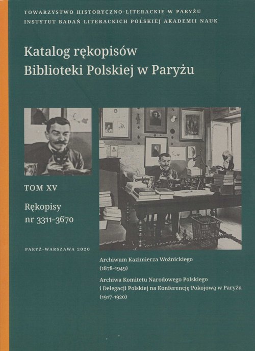 Image of Katalog rękopisów Biblioteki Polskiej w Paryżu Tom XV Rękopisy nr 3311-3670