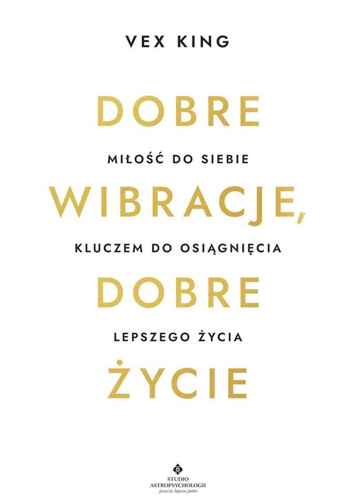 Image of Dobre wibracje dobre życie