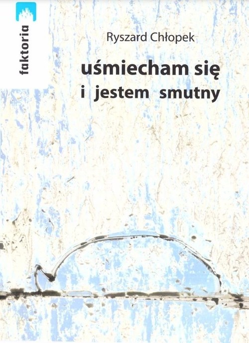 Image of Uśmiecham się i jestem smutny