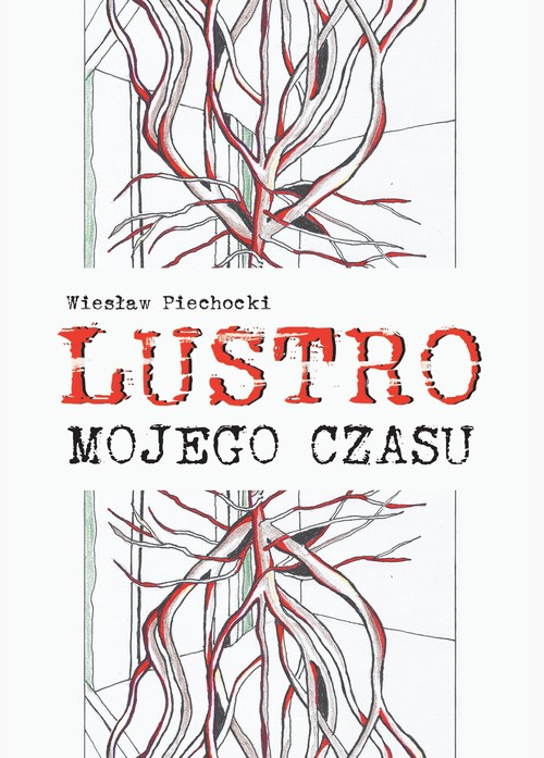 Image of Lustro mojego czasu