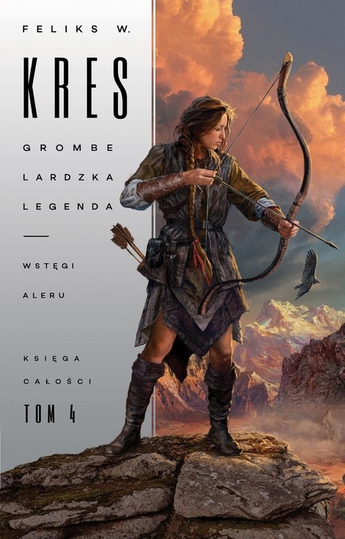 Image of Księga Całości Tom 4 Grombelardzka legenda Wstęgi Aleru