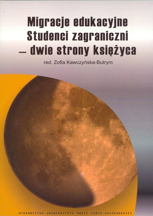 Image of Migracje edukacyjne Studenci zagraniczni - dwie strony księżyca