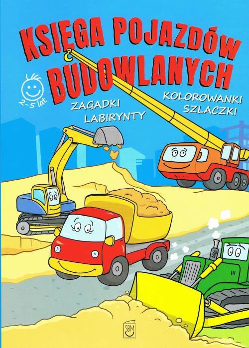 Image of Księga pojazdów budowlanych Zagadki, kolorowanki, labirynty, szlaczki