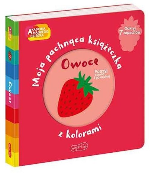 Image of Owoce Moja pachnąca książeczka z kolorami
