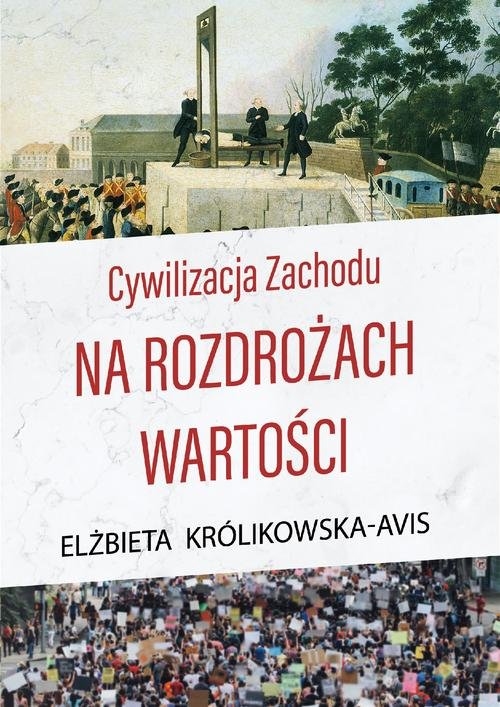 Image of Cywilizacja Zachodu na rozdrożach wartości