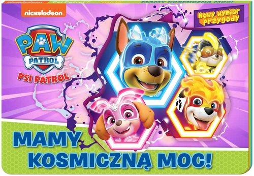 Image of Psi Patrol Nowy wymiar przygody Mamy niezwykłą moc!