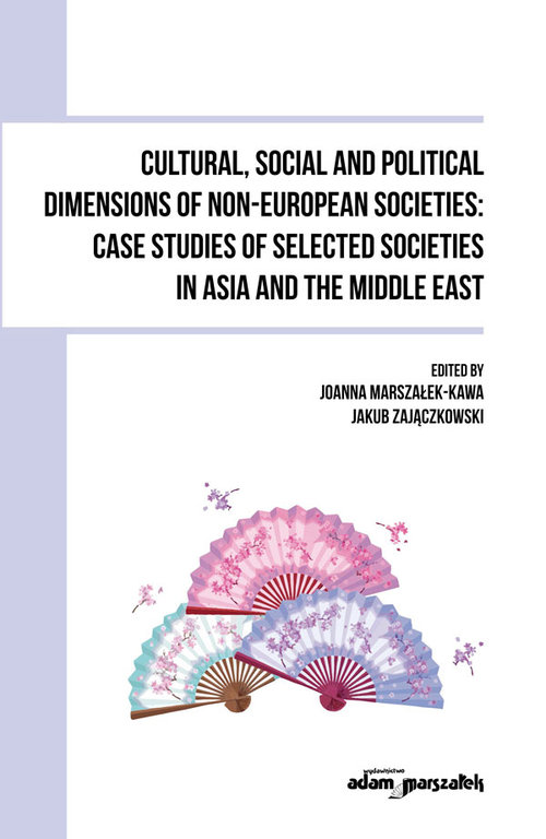 Image of Cultural, Social and Political Dimensions of Non-European Societies: Case studies of selected societies