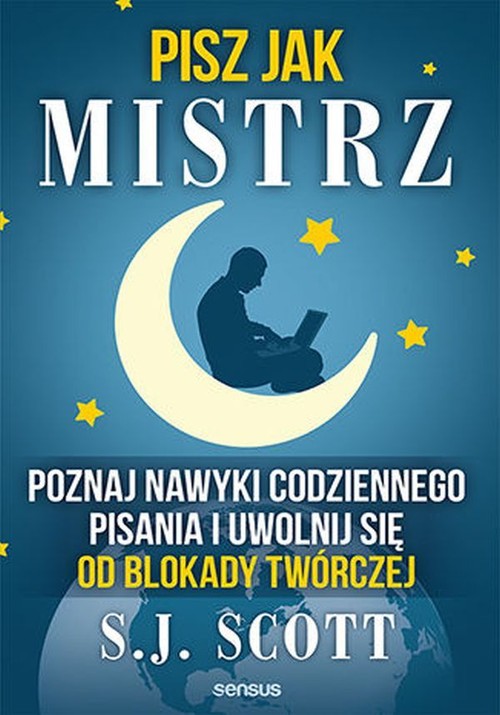 Image of Pisz jak mistrz Poznaj nawyki codziennego pisania i uwolnij się od blokady twórczej