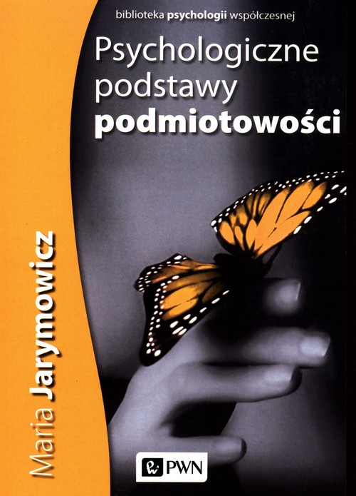 Image of Psychologiczne podstawy podmiotowości