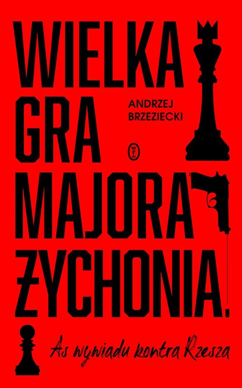 Image of Wielka gra majora Żychonia As wywiadu kontra Rzesza