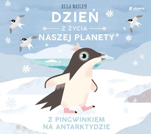 Image of Dzień z życia naszej planety Z pingwinkiem na Antarktydzie