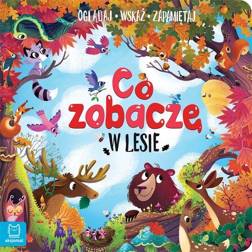 Image of Co zobaczę w lesie Oglądaj wskaż zapamiętaj