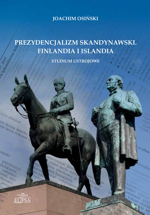 Image of Prezydencjalizm skandynawski Finlandia i Islandia Studium ustrojowe