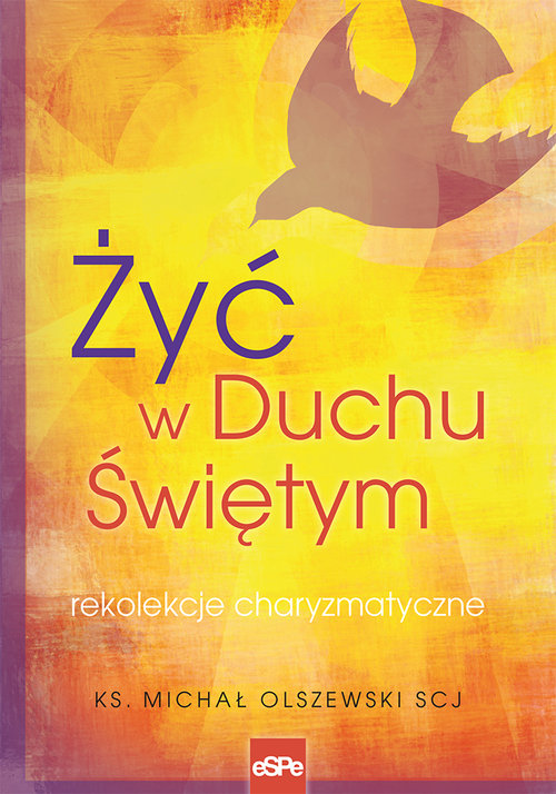 Image of Żyć w Duchu Świętym Rekolekcje charyzmatyczne
