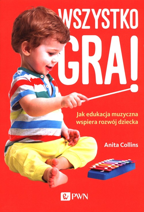 Image of Wszystko gra! Jak edukacja muzyczna wspiera rozwój dziecka