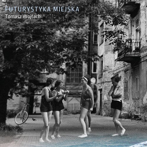 Image of Futurystyka miejska